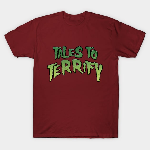 Tales to Terrify Logo T-Shirt by Tales to Terrify